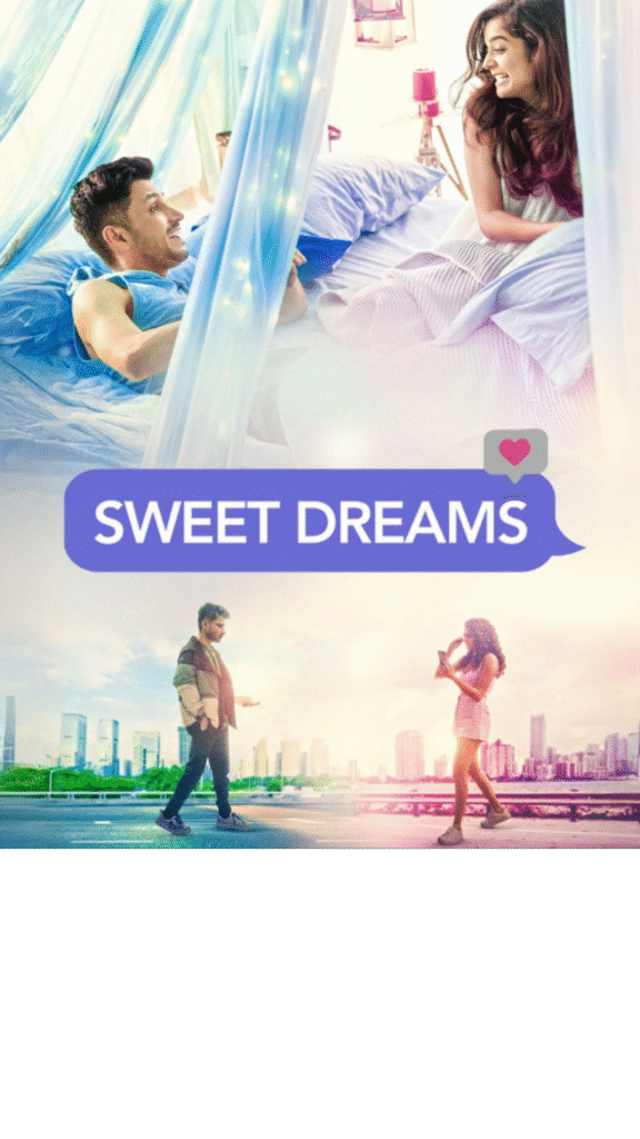 Sweet Dreams (2025) – Bollywood Hindi Movie HD ESub