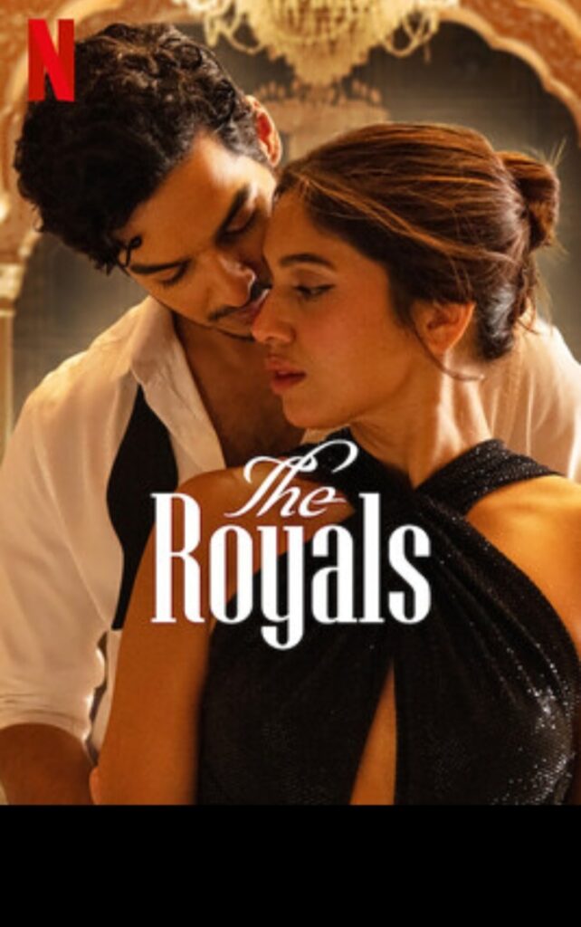 The Royals S01 (2025) | Hindi Completed Web Series | HEVC | ESub